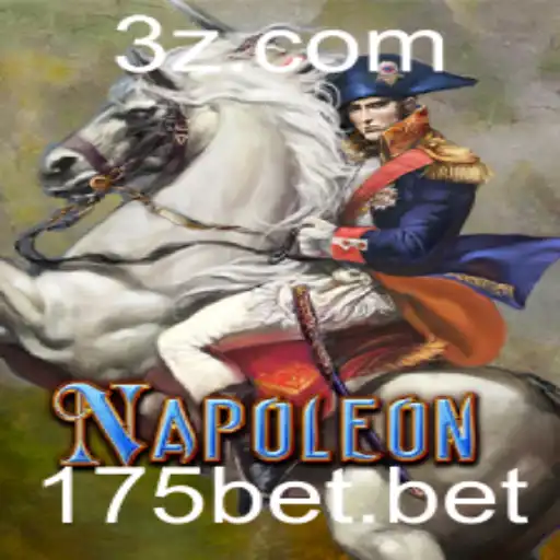 175bet - Descubra Napoleon: O Jogo de Estratégia que Revoluciona o Mercado com 175bet