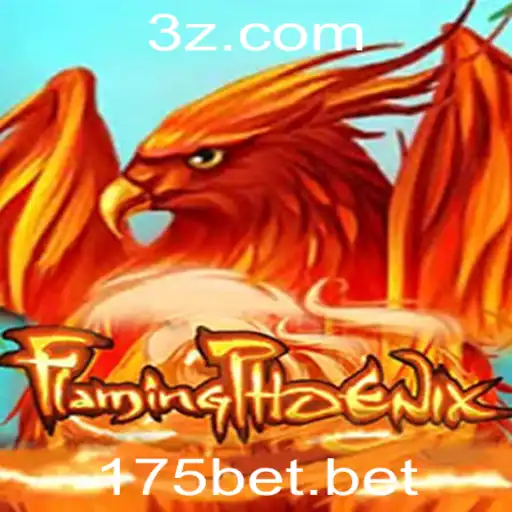 FlamingPhoenix: A Nova Sensação nas Apostas com 175bet